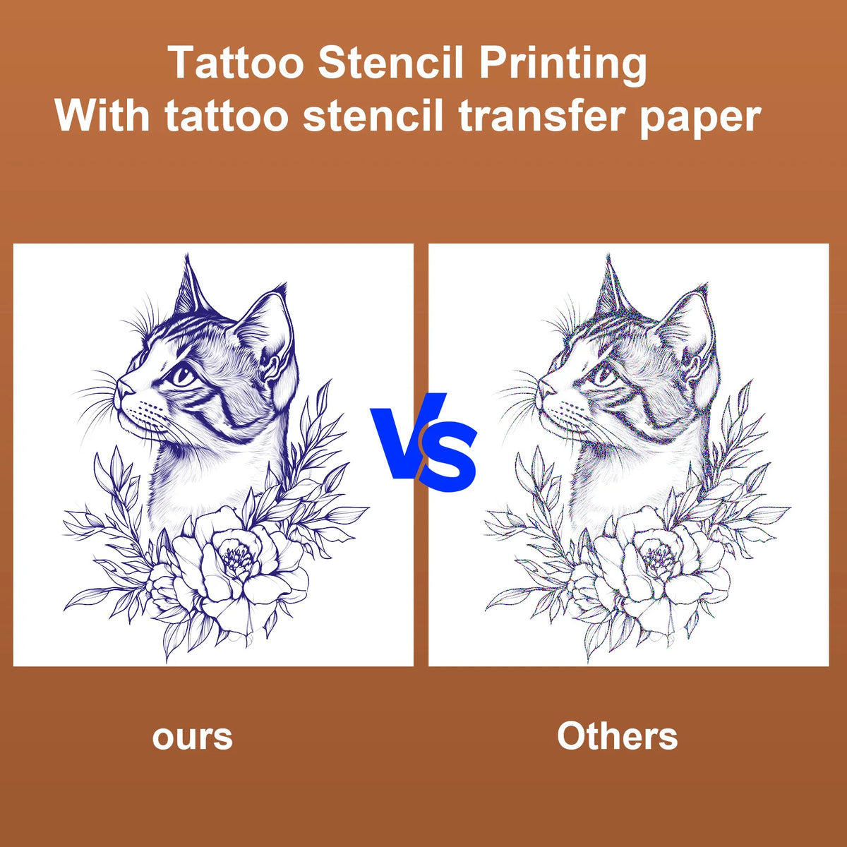 Comparison of tattoo stencil printing with 'ours' and 'others' on a brown background.
